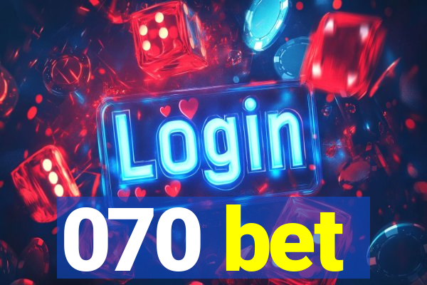 070 bet